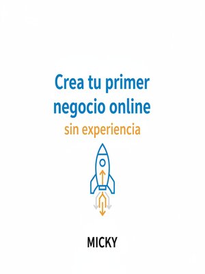 cover image of Crea tu primer negocio online sin experiencia